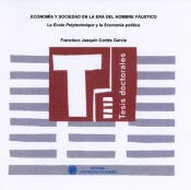 Portada de Economía y sociedad en la era del hombre fáustico: La école polytechnique y la economía politica