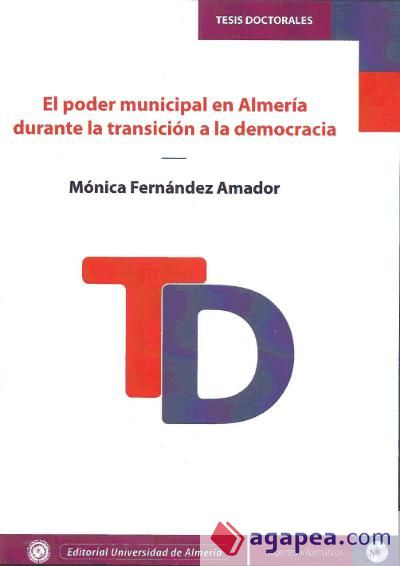 El poder municipal en Almería durante la transición a la democracia