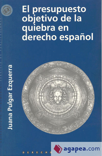 El presupuesto objetivo de la quiebra en derecho español