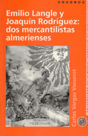 Portada de Emilio Langle y Joaquín Rodríguez: dos mercantilistas almerienses