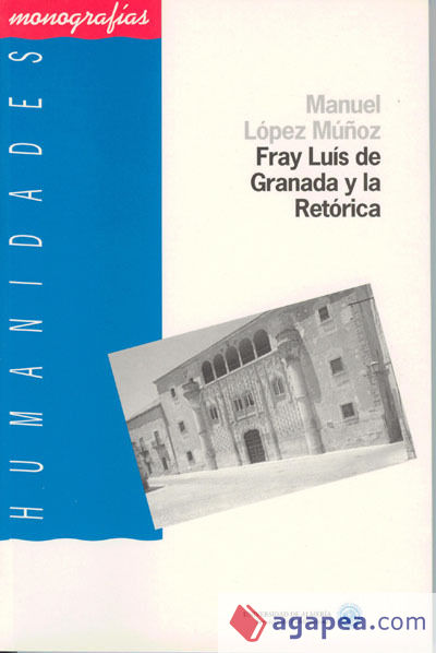 Fray Luís de Granada y la Retórica