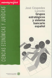 Portada de Grupos estratégicos y sistema bancario español