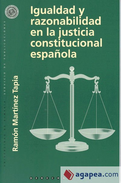 Igualdad y razonabilidad en la justicia constitucional española