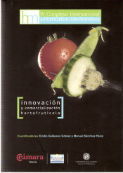 Portada de Innovación y comercialización hortofrutícola. IV Congreso Internacional de Horticultura Mediterránea