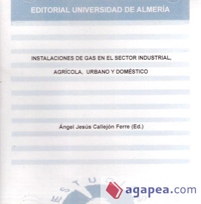 Instalaciones de gas en el sector industrial, agrícola y doméstico