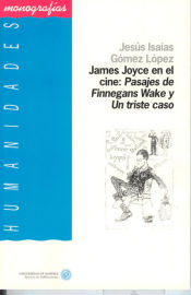 Portada de James Joyce en el cine. Pasajes de Finnegans Wake y Un triste caso