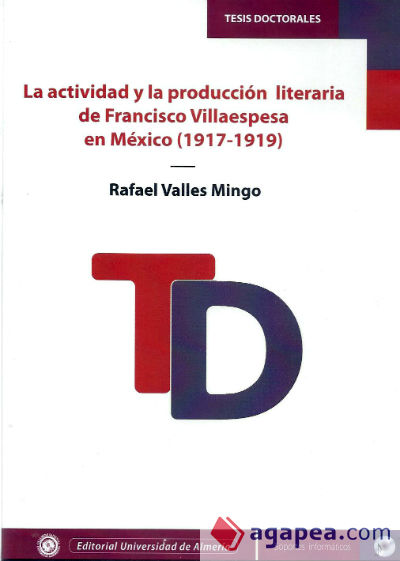 La actividad y la producción literaria de Francisco Villaespesa en México (1917-1919)