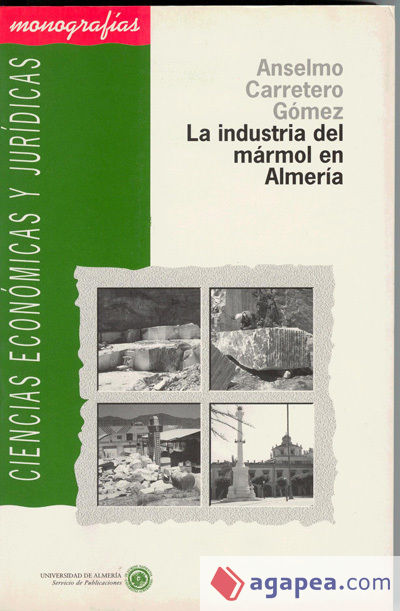 La industria del mármol en Almería