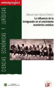 Portada de La influencia de la inmigración en el crecimiento económico andaluz