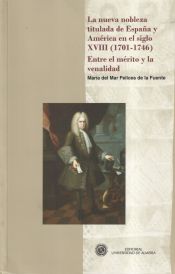 Portada de La nueva nobleza titulada de España y América en el siglo XVIII (1701-1746)