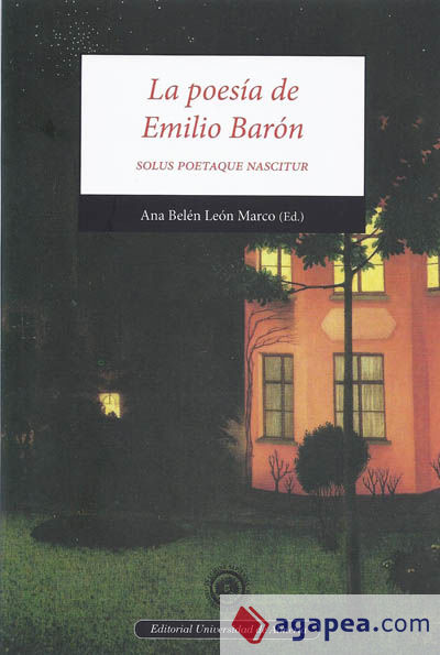 La poesía de Emilio Barón, Solus Poetaque Nascitur