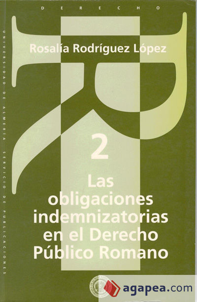 Las obligaciones indemnizatorias en el Derecho Público Romano