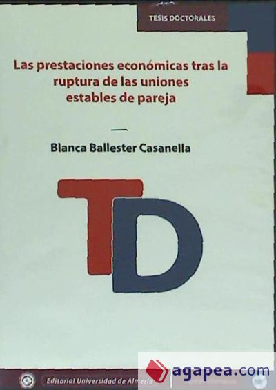 Las prestaciones económicas tras la ruptura de las uniones estables de pareja