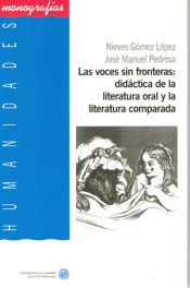 Portada de Las voces sin fronteras: didáctica de la literatura oral y la literatura comparada
