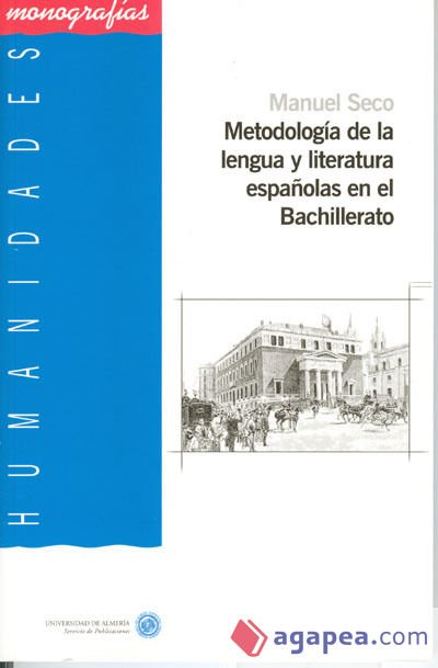 Metodología de la lengua y literatura españolas en el Bachillerato Metodología de la lengua y literatura españolas en el Bachillerato
