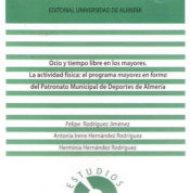 Portada de Ocio y tiempo libre en los mayores: La actividad física: el programa de mayores en forma del Patronato Municipal de Deportes de Almería