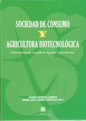 Portada de Sociedad de consumo y agricultura biotecnológica