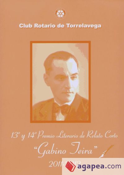 13º y 14º Premio Literario de Relato Corto ""Gabino Teira"", 2011-2012