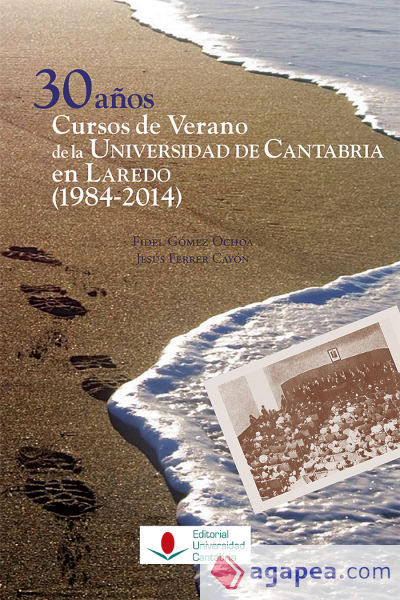 30 años de Curso de Verano de la Universidad de Cantabria en Laredo (1984-2014)