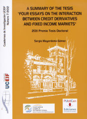 Portada de A summary of the tesis ""Four essays on the interaction between credit derivates and fixed income markets""