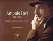 Portada de Antonio Faci (1881-1950): El legado fotográfico de un indiano montañés