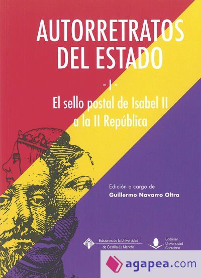 Autorretratos del Estado I. El sello postal de Isabel II a la Rep&uacute;blica