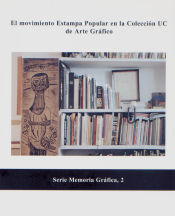 Portada de El movimiento Estampa Popular en la Colección UC de Arte Gráfico