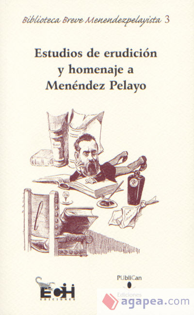 Estudios de erudición y homenaje a Menéndez Pelayo