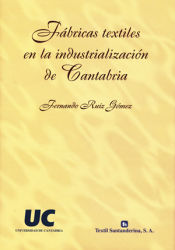 Portada de Fábricas textiles en la industrialización de Cantabria