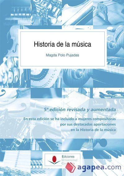 Historia de la música (5ª edición revisada y aumentada) Historia de la música (5ª edición revisada y aumentada)