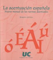 Portada de La acentuaci&oacute;n espa&ntilde;ola: nuevo manual de las normas acentuales