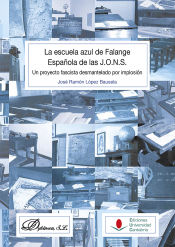 Portada de La escuela azul de Falange Española de las J.O.N.S