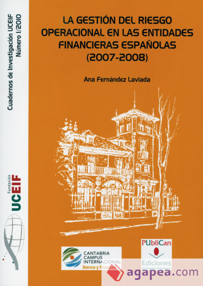 La gestión del riesgo operacional en las entidades financieras españolas (2007-2008)