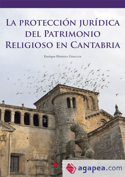 La protección jurídica del patrimonio religioso en Cantabria