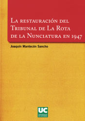 Portada de La restauración del Tribunal de la Rota de la Nunciatura en 1947