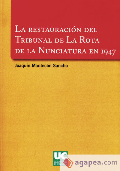 La restauración del Tribunal de la Rota de la Nunciatura en 1947