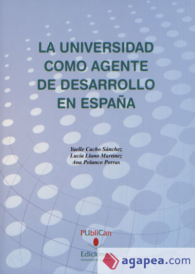 La universidad como agente de desarrollo en España