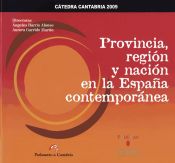Portada de Provincia, región y nación en la España contemporánea