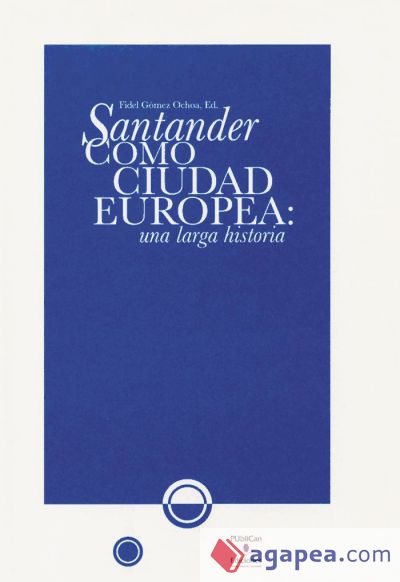 Santander como ciudad europea: una larga historia