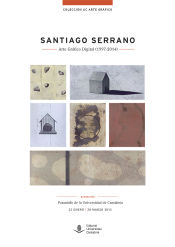 Portada de Santiago Serrano. Arte Gráfico Digital (1997-2014)