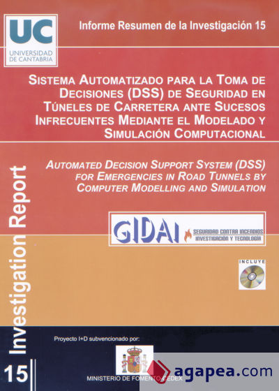 Sistema automatizado para la toma de decisiones (DSS) de seguridad en túneles de carretera ante sucesos infrecuentes mediante modelado y simulación computacional