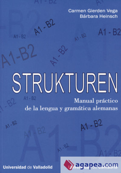 Strukturen: manual práctico de la lengua y gramática alemanas, A1-B2