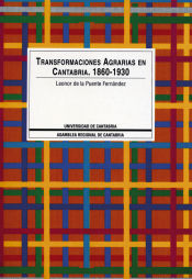 Portada de Transformaciones agrarias en Cantabria, 1860-1930: Especialización vacuna y construcción del espacio agrario