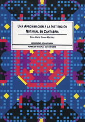 Portada de Una aproximación a la institución notarial en Cantabria