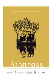 Portada de Almunias. Las fincas de la élites en el Occidente islámico: poder, solaz y producción