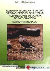 Portada de Avifauna nidificante de las Sierras Béticas orientales y depresiones de Guadix, Baza y Granada