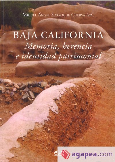 Baja California: memoria, herencia e identidad patrimonial