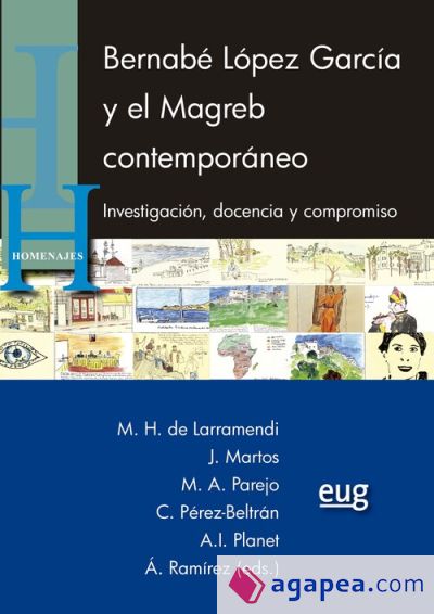 Bernabé López García y el Magreb contemporáneo: investigación, docencia y compromiso