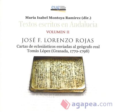 Cartas de eclesiásticos enviadas al geógrafo real Tomás López (Granada, 1770-1798)