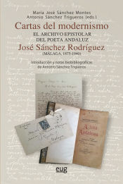 Portada de Cartas del modernismo, el archivo epistolar del poeta andaluz José Sánchez Rodríguez (Málaga, 1875-1940)